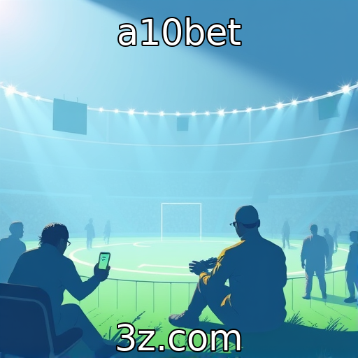 a10bet : Análise do comportamento dos jogadores em plataformas digitais